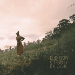 Lívia Nery - Estranha Melodia (Noize Records/Lacrado) - comprar online