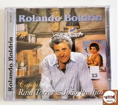 Rolando Boldrin - Canta Raul Torres & João Pacífico
