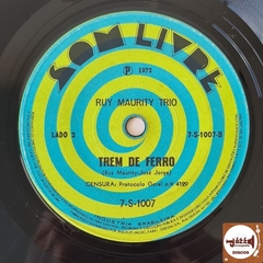 Ruy Maurity Trio - Serafim E Seus Filhos / Trem De Ferro (1972)
