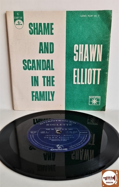 Shawn Elliott - Shame And Scandal In The Family / My Girl