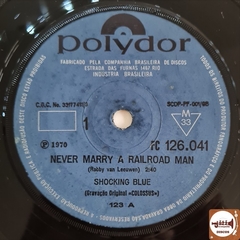 Shocking Blue - Never Marry A Railroad Man / Hear My Song - comprar online