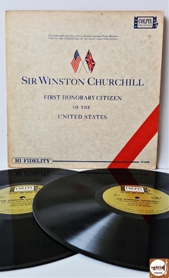 Sir Winston Churchill - First Honorary Citizen Of The United States (Import. EUA / 2xLPs / Capa Dupla)