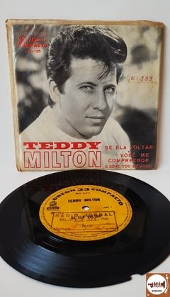 Teddy Milton - Se Ela Voltar / Você Me Compreende (1965)