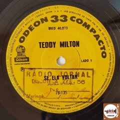 Teddy Milton - Se Ela Voltar / Você Me Compreende (1965) - Jazz & Companhia Discos