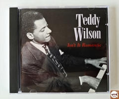 Teddy Wilson - Isn't It Romantic (Imp. EUA)