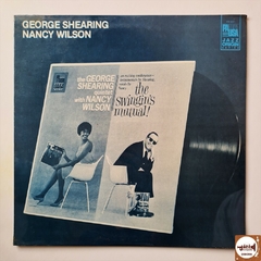 The George Shearing Quintet With Nancy Wilson - The Swingin's Mutual (Imp. EUA / 1983 / Mono / Ainda lacrado!)