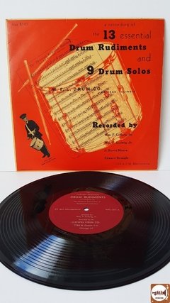 The Thirteen Essential Drum Rudiments And 9 Drum Solos (10'' / Import EUA / 1952-53)