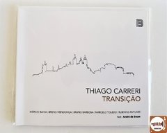 Thiago Carreri - Transição