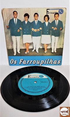 Os Farroupilhas - Por Causa De Você Menina / Bolinha de Sabão (1963)