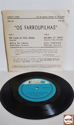 Os Farroupilhas - Por Causa De Você Menina / Bolinha de Sabão (1963) - comprar online