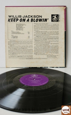Willis Jackson - Keep On A Blowin (Imp. EUA / 1970) - comprar online