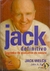 Jack Definitivo - Segredos do Executivo do Século - John A. Byrne