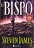 O Bispo - Steven James