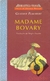 Madame Bovary - Biblioteca Folha - Gustave Flaubert