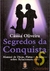 Segredos da Conquista - Cássia Oliveira