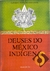 Deuses do México Indígena - Eduardo Natalino dos Santos