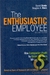 The Enthusiastic Employee / David Sirota e Douglas A. Klein