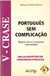 Português sem Complicação - Crase - Sérgio Nogueira