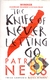 The Knife of Never Letting Go - Patrick Ness