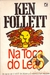 Na Toca do Leão - Ken Follett