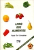 Livro dos Alimentos - Paulo Eiró Gonsalves