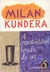 A Insustentável Leveza do Ser - Milan Kundera