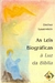 As Leis Biográficas à Luz da Bíblia - Diether Lauenstein