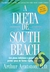A Dieta de South Beach - Arthur Agatston