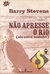 Não Apresse o Rio (ele Corre Sozinho) - Barry Stevens