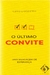 O último Convite - Clifford Goldstein