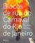 Blocos de Rua do Carnaval do Rio de Janeiro - Aydano André Motta