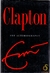 Clapton the Autobiography - Eric Clapton