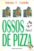 Ossos de Pizza