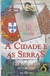 A Cidade e as Serras - Eça de Queirós