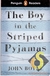 The Boy in the Striped Pyjamas - John Boyne