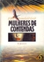 Mulheres de Contendas - Ellen Bromfield Geld