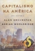 Capitalismo na América - Alan Greenspan e Adrian Wooldridge