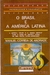 O Brasil e a América Latina - Manuel Correia de Andrade