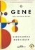 O Gene - uma História íntima - Siddhartha Mukherjee