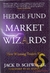 Hedge Fund Market Wizards - Jack D. Schwager