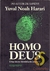 Homo Deus - uma Breve História do Amanhã - Yuval Noah Harari