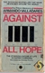 Against All Hope - Armando Valladares