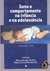 Sono e Comportamento na Infância e na Adolescência - Maria Cecília Lopes e Magda L. Nunes (coord.)