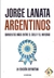 Argentinos - Jorge Lanata