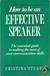 How to Be An Effective Speaker - Cristina Stuart