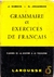 Grammaire et Exercices de Français - J. Dubois e G. Jouannon