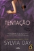 Tentação - Sylvia Day