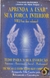 Aprenda a Usar a Usar Sua Força Interior - Fausto Oliveira