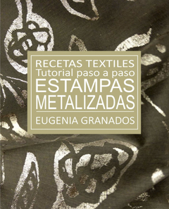 Manual Tutorial de recetas textiles ESTAMPAS METALIZADAS