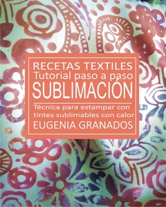 Manual de Recetas Textiles de SUBLIMACIÓN ARTÍSTICA